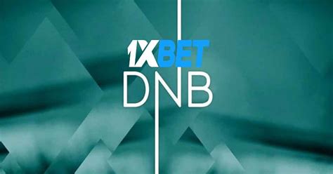 Dnb in 1xbet